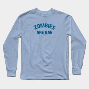 Zombies are BAE Long Sleeve T-Shirt